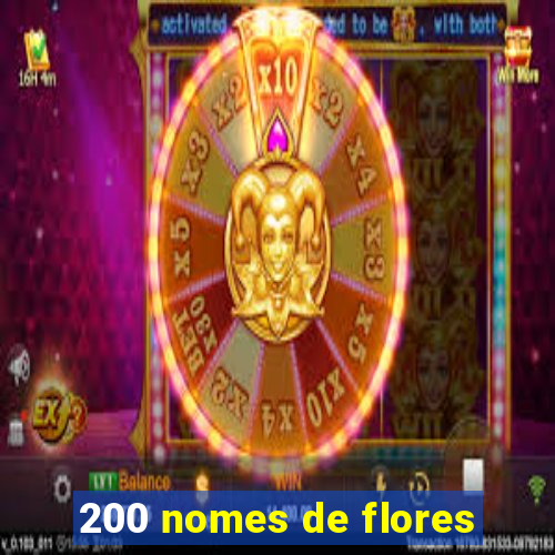 200 nomes de flores